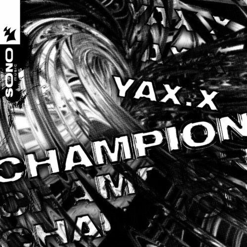 YAX.X - Champion [SONO105]